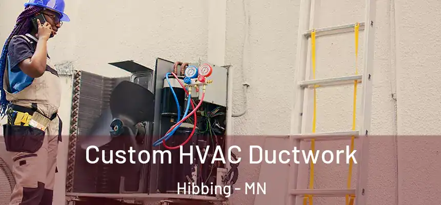  Custom HVAC Ductwork Hibbing - MN