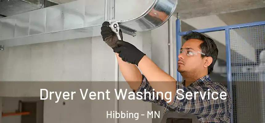  Dryer Vent Washing Service Hibbing - MN