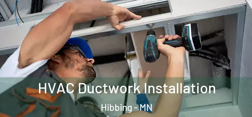  HVAC Ductwork Installation Hibbing - MN