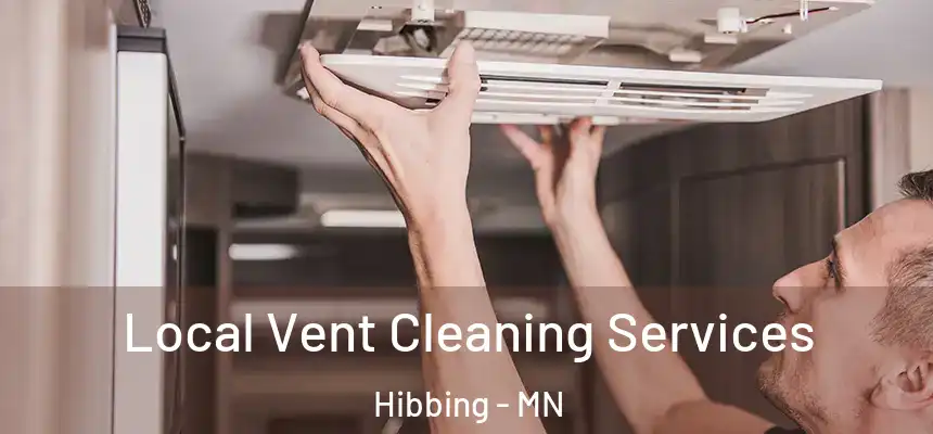  Local Vent Cleaning Services Hibbing - MN