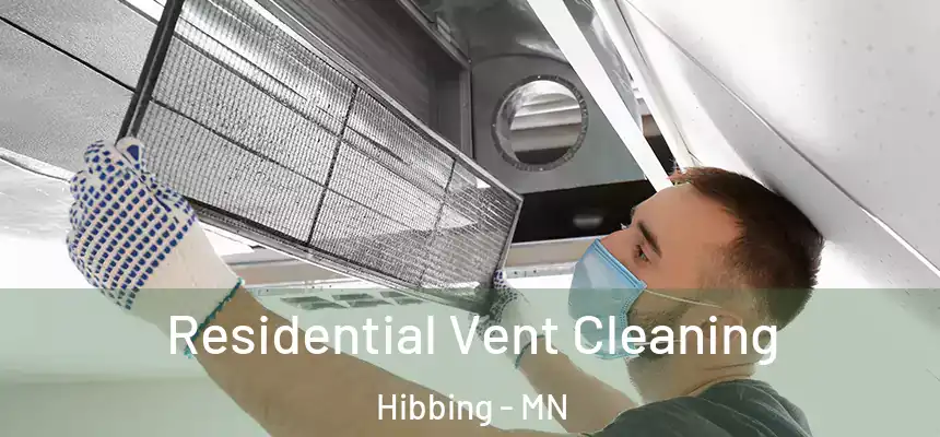  Residential Vent Cleaning Hibbing - MN