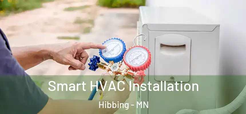  Smart HVAC Installation Hibbing - MN
